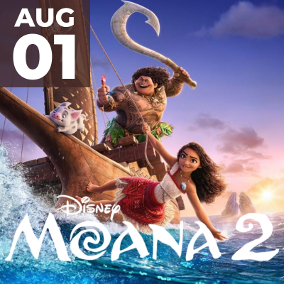 Moana 2 Aug 01 2025