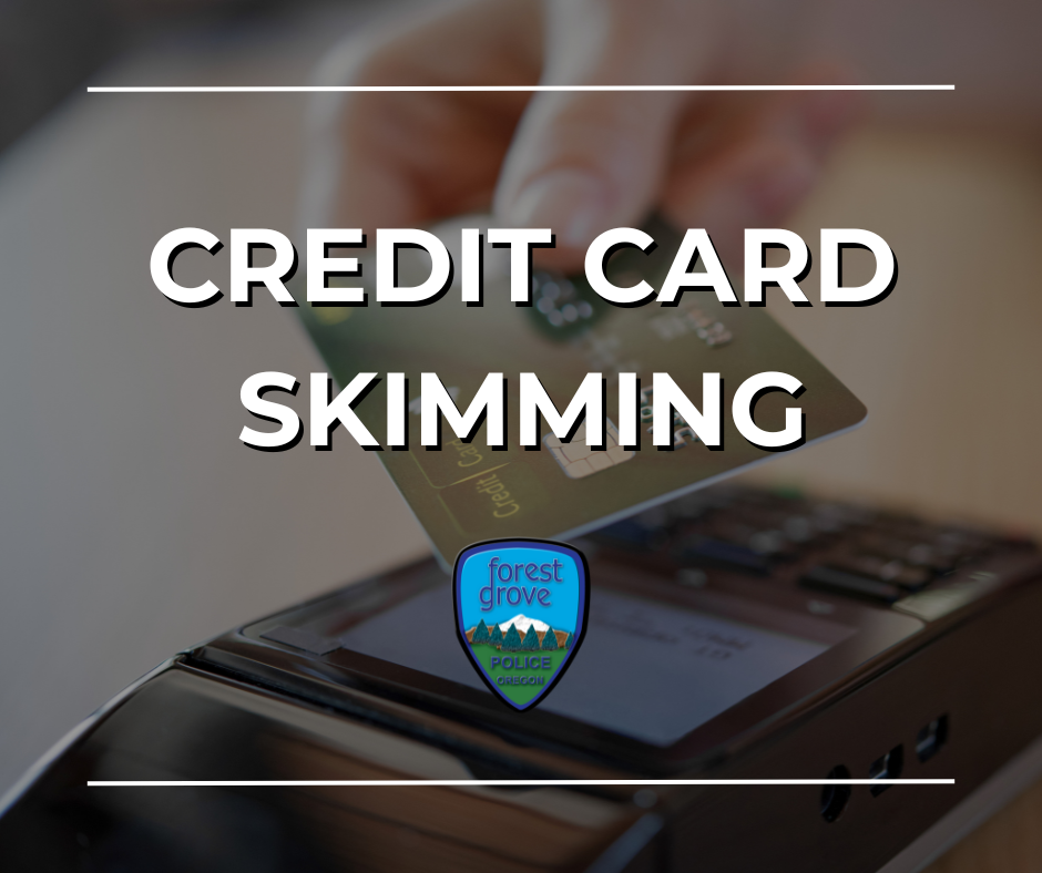 FGPD - BUSINESS WATCH NEWS: Credit Card Skimming